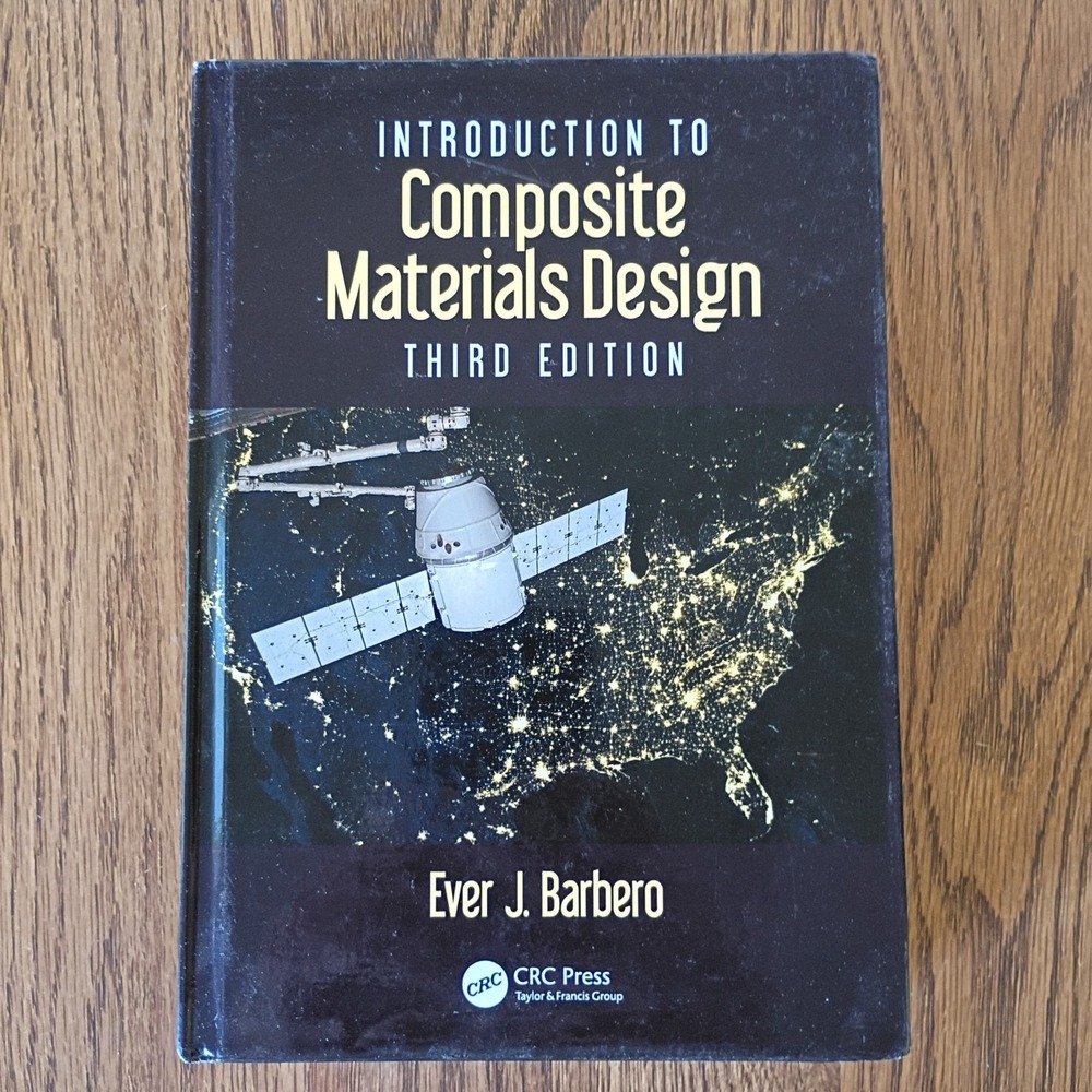 Introduction to Composite Materials Design by Ever J. Barbero. Third Edition